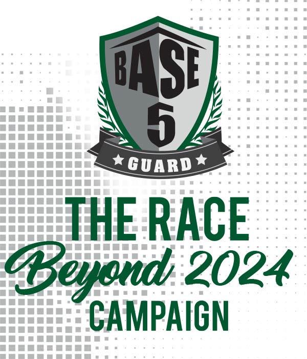 THE RACE CAMPAIGN – Base 5 Guard